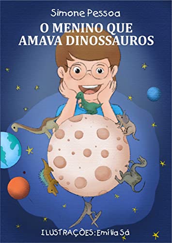 Livro: O menino que amava dinossauros