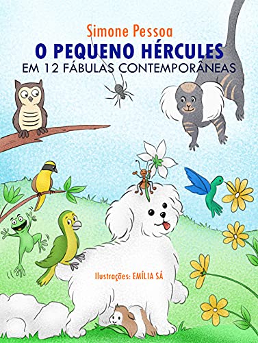 Livro: O Pequeno Hércules em 12 fábulas contemporâneas
